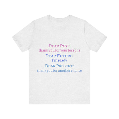 Power of Words Motivational Tee-- Dear Present