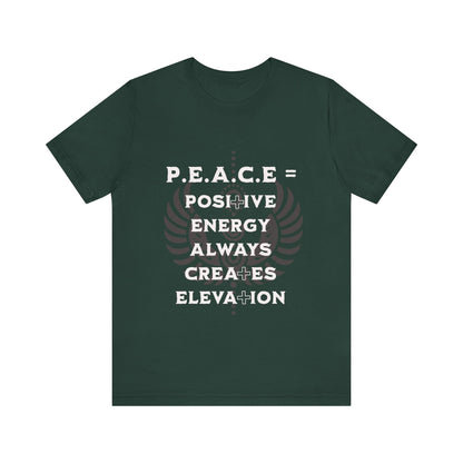 Motivational Tee: The Affirmations Collection -- PEACE