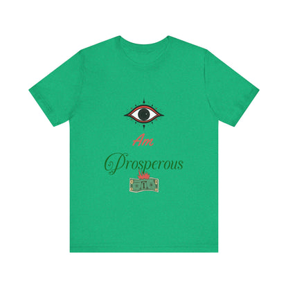 Motivational Tee: The Affirmations Collection -- Prosperity