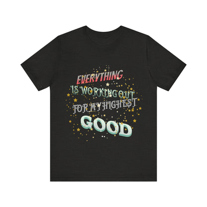 Motivational Tee: The Affirmations Collection -- Everything is working out