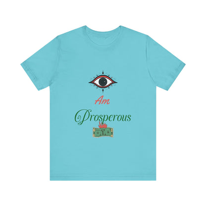 Motivational Tee: The Affirmations Collection -- Prosperity
