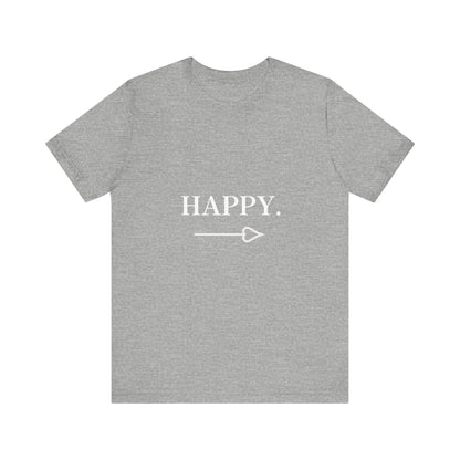 Motivational Statement Tee -- Happy.