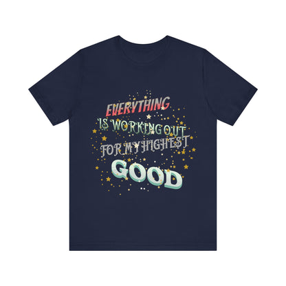 Motivational Tee: The Affirmations Collection -- Everything is working out