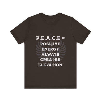 Motivational Tee: The Affirmations Collection -- PEACE