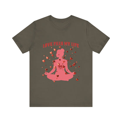 Motivational Tee: The Affirmations Collection -- Love Fills