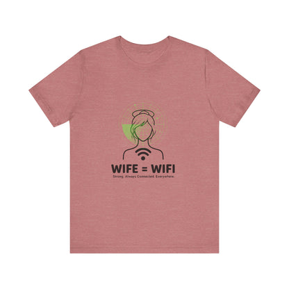 💻 WI-FI Wife Tee – Where Tech Meets Love & Laughter