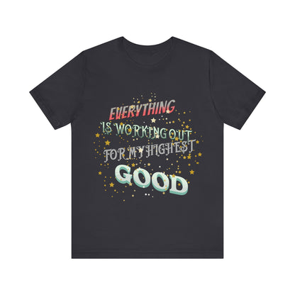 Motivational Tee: The Affirmations Collection -- Everything is working out