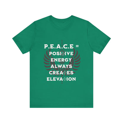 Motivational Tee: The Affirmations Collection -- PEACE