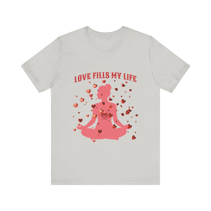 Motivational Tee: The Affirmations Collection -- Love Fills