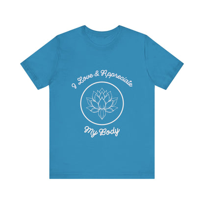 Motivational Tee: The Affirmations Collection -- Love My Body