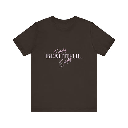 Bold Virtue Tee-- Everyday Beautiful