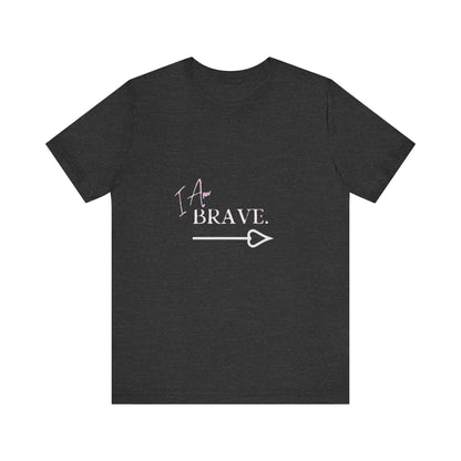 Bold Virtue Tee-- I Am Brave