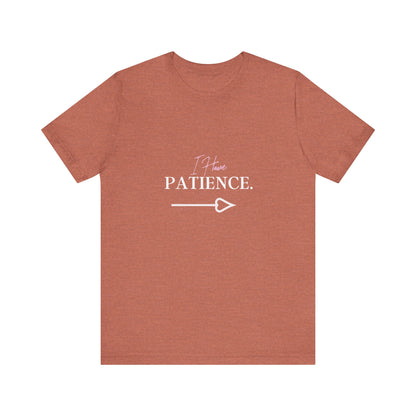 Bold Virtue Tee-- I Have Patience
