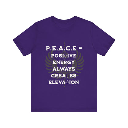 Motivational Tee: The Affirmations Collection -- PEACE