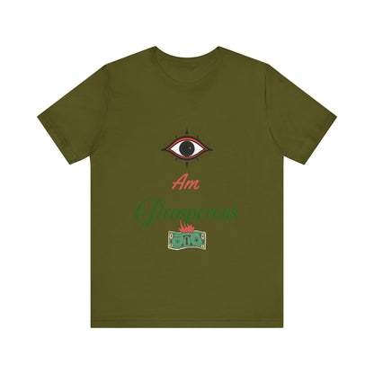 Motivational Tee: The Affirmations Collection -- Prosperity