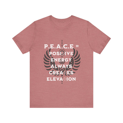 Motivational Tee: The Affirmations Collection -- PEACE