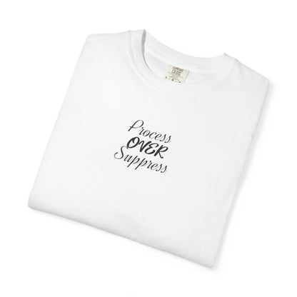 Process Over Suppress T-shirt | Casual Tee, Birthday Gift