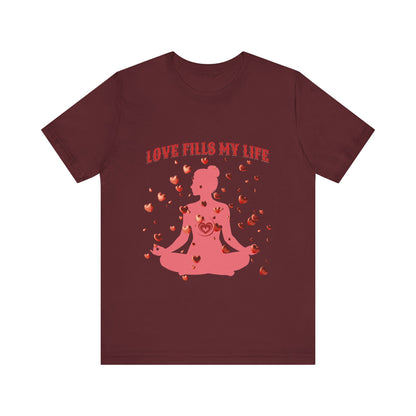 Motivational Tee: The Affirmations Collection -- Love Fills