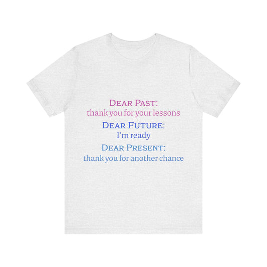 Power of Words Motivational Tee-- Dear Present