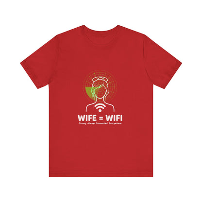 💻 WI-FI Wife Tee – Where Tech Meets Love & Laughter