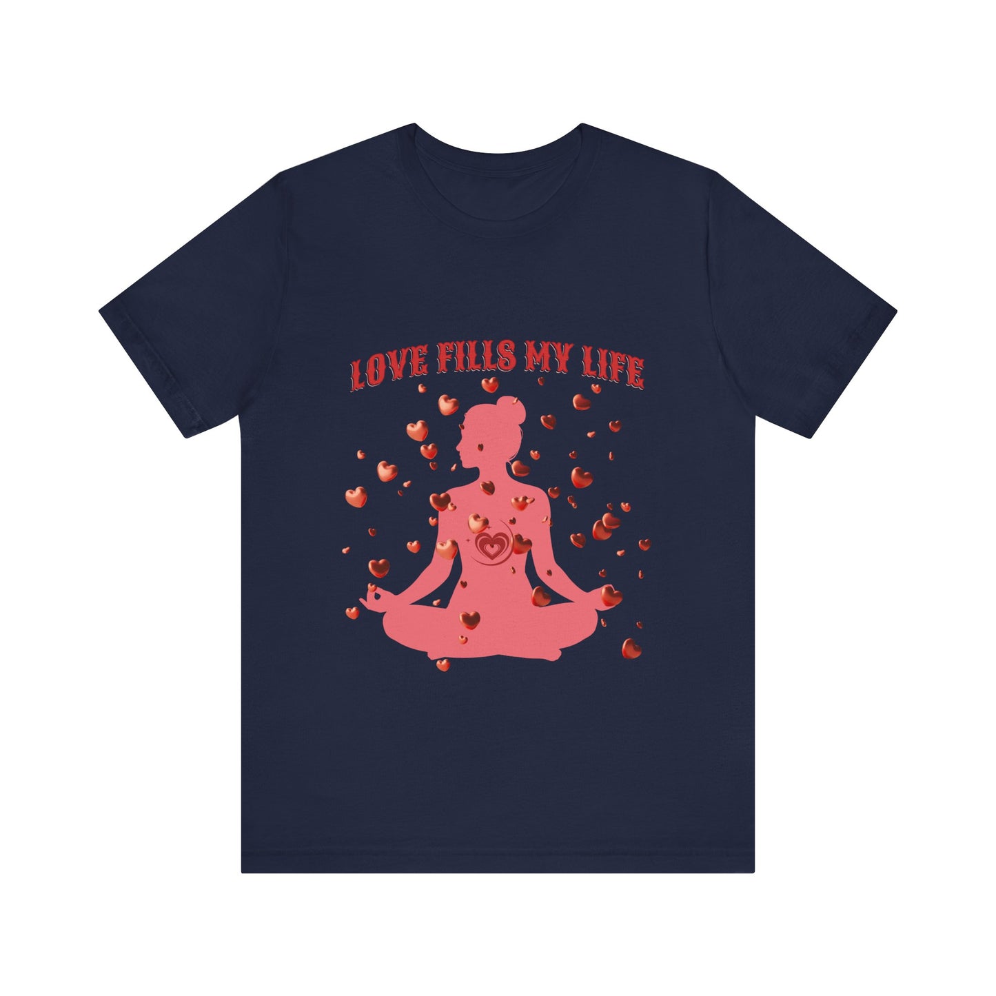 Motivational Tee: The Affirmations Collection -- Love Fills