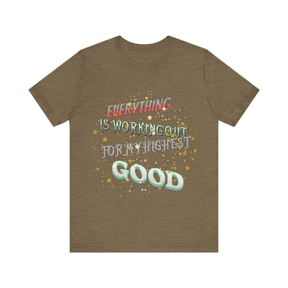 Motivational Tee: The Affirmations Collection -- Everything is working out