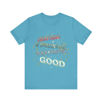 Motivational Tee: The Affirmations Collection -- Everything is working out