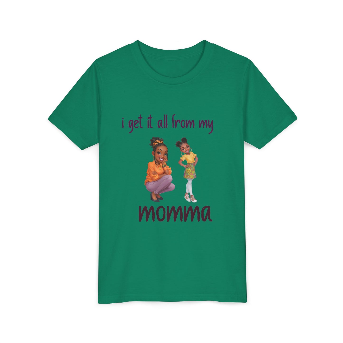 Youth Short Sleeve Tee – “I Get It All From My Momma”