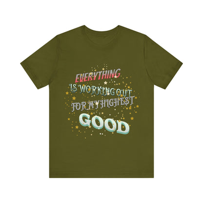 Motivational Tee: The Affirmations Collection -- Everything is working out