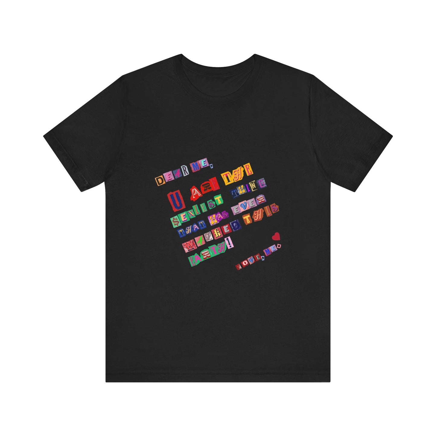 Power of Words Motivational Tee-- Dear Me