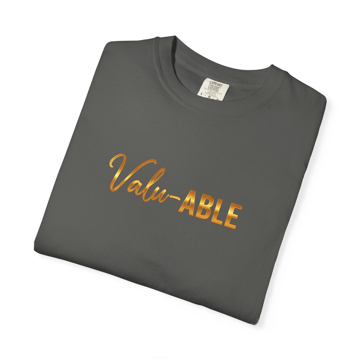 “Valu-ABLE” Tee – Empowering Unisex Garment-Dyed T-Shirt