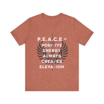 Motivational Tee: The Affirmations Collection -- PEACE
