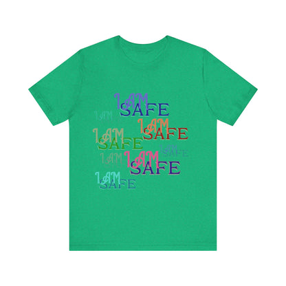 Motivational Tee: The Affirmations Collection -- I Am Safe