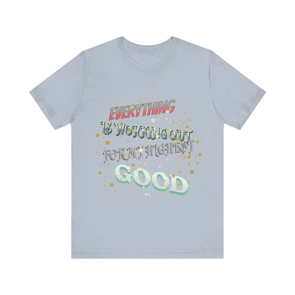 Motivational Tee: The Affirmations Collection -- Everything is working out