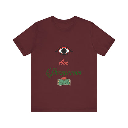 Motivational Tee: The Affirmations Collection -- Prosperity