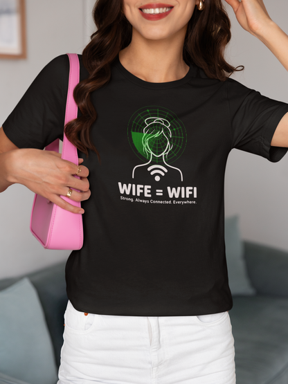💻 WI-FI Wife Tee – Where Tech Meets Love & Laughter