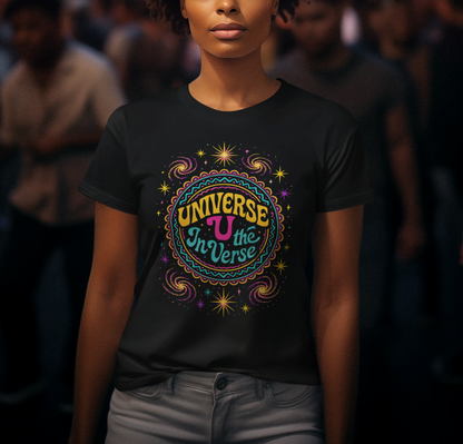 🌌 The Universe – U In The Verse Tee | Where You Belong Among the Stars