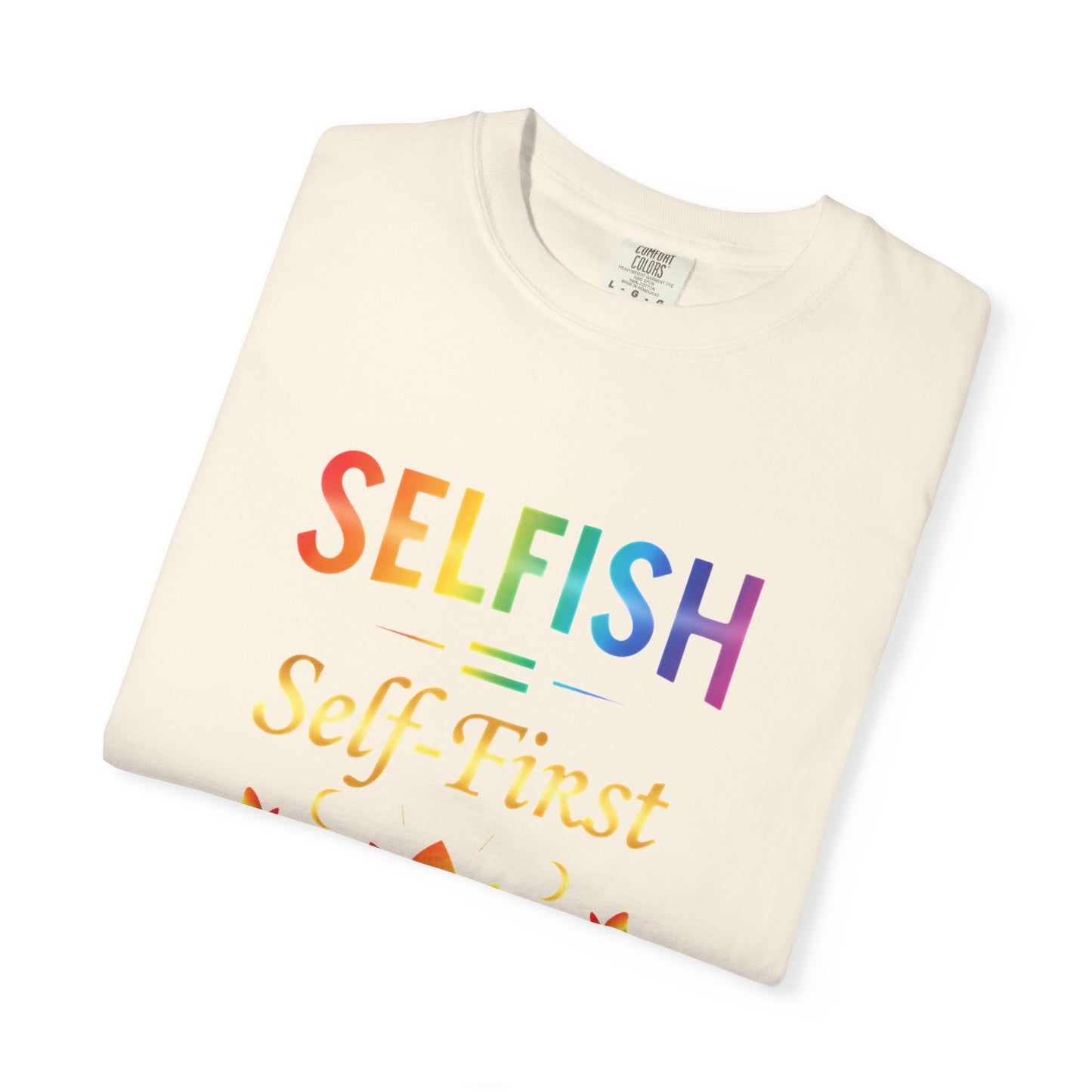 💖 Self-ISH Self First Tee – Love Yourself Loudly.