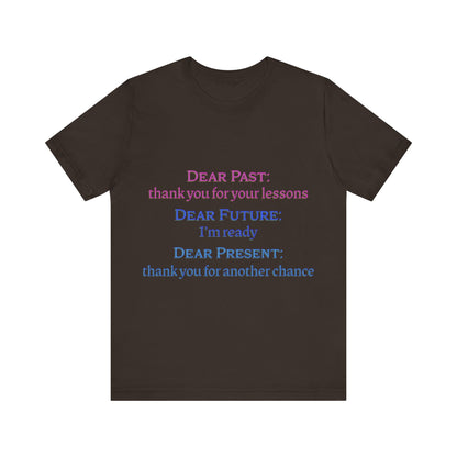Power of Words Motivational Tee-- Dear Present