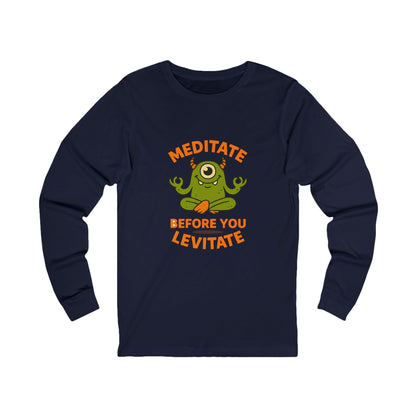 Meditate Before You Levitate Halloween Long Sleeve Tee