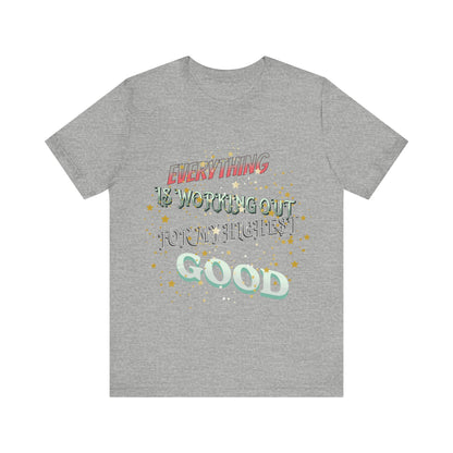 Motivational Tee: The Affirmations Collection -- Everything is working out