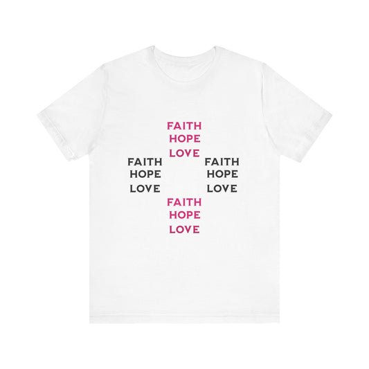 Power of Words Motivational Tee-- Faith, Hope, Love