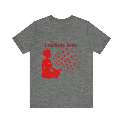 Motivational Tee: The Affirmations Collection -- Radiate Love