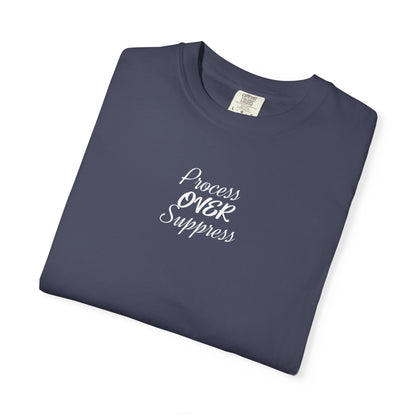 Process Over Suppress T-shirt | Casual Tee, Birthday Gift