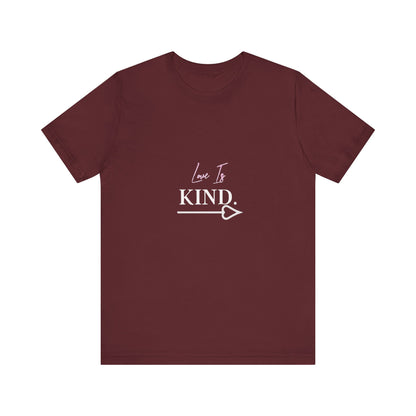 Bold Virtue Tee-- Love Is Kind