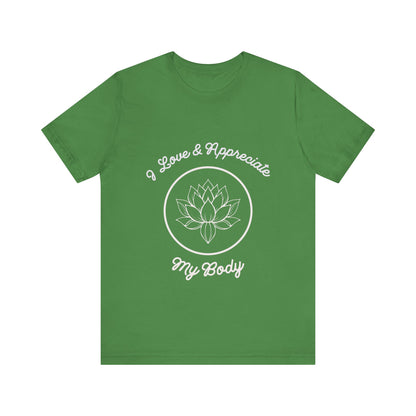 Motivational Tee: The Affirmations Collection -- Love My Body