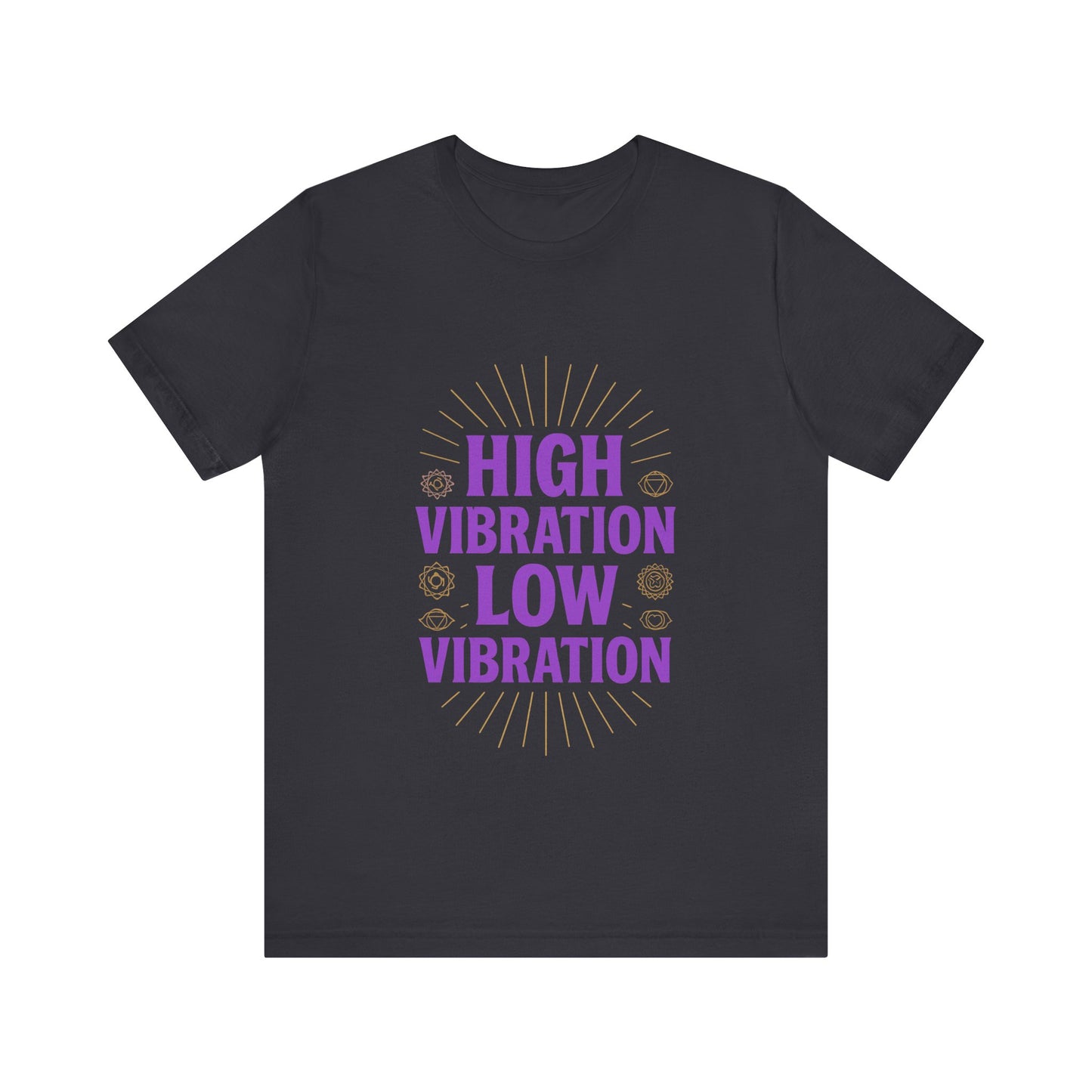 High Vibration | Low Vibration Tee 🔮✨