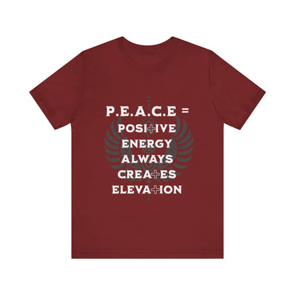 Motivational Tee: The Affirmations Collection -- PEACE