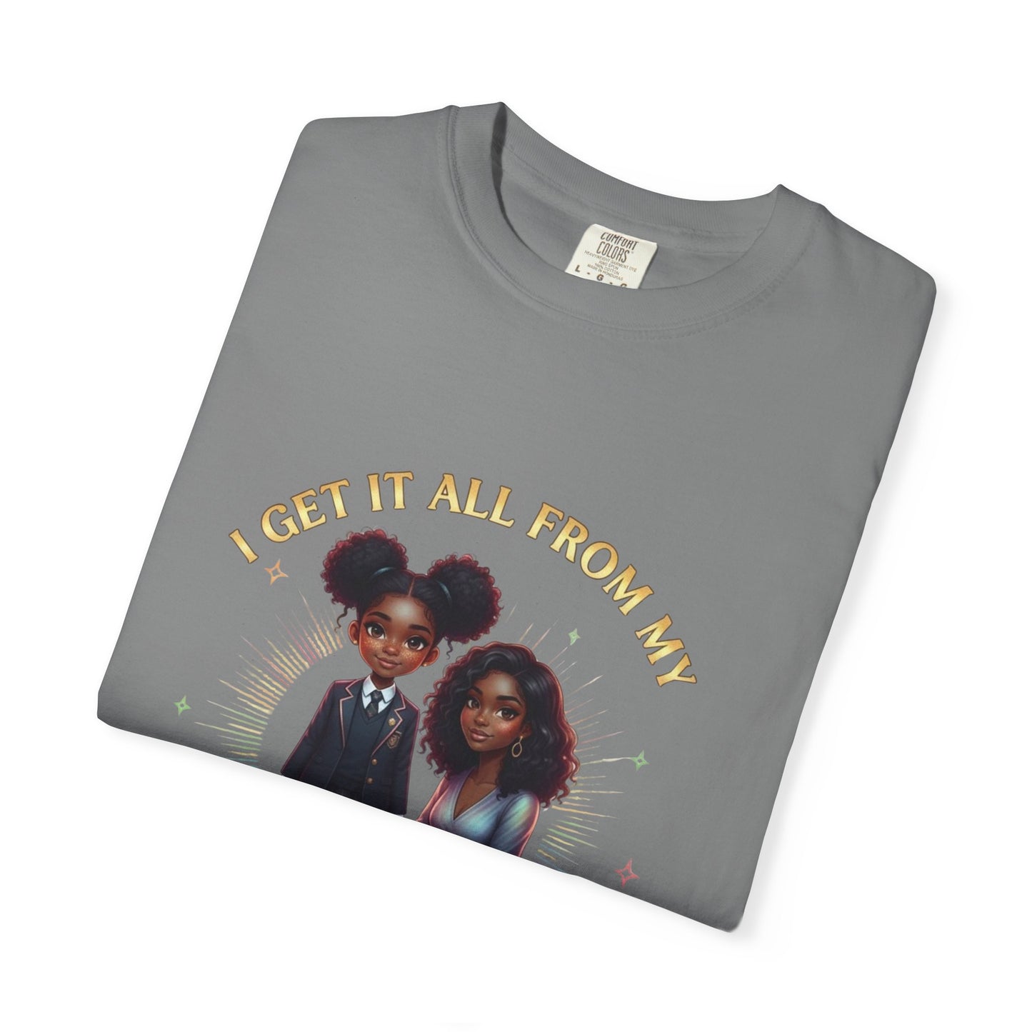 Empowering Teens Tee – “GET IT ALL FROM MY MOMMA” Positive Affirmation T-Shirt for Teens