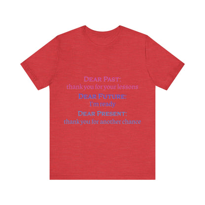 Power of Words Motivational Tee-- Dear Present
